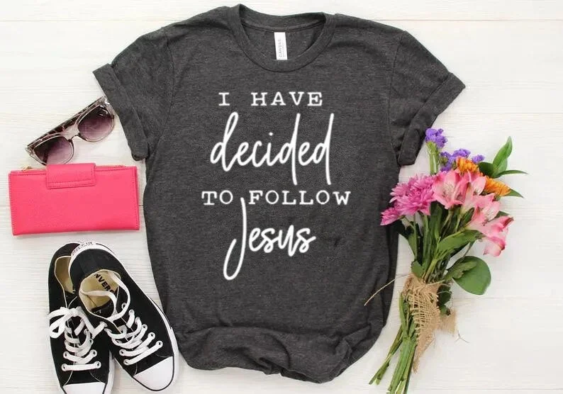 Women's Short Sleeve Christian I Decided To Follow Jesus Cotton Tee Shirt Top Soft Cotton Short Shirt