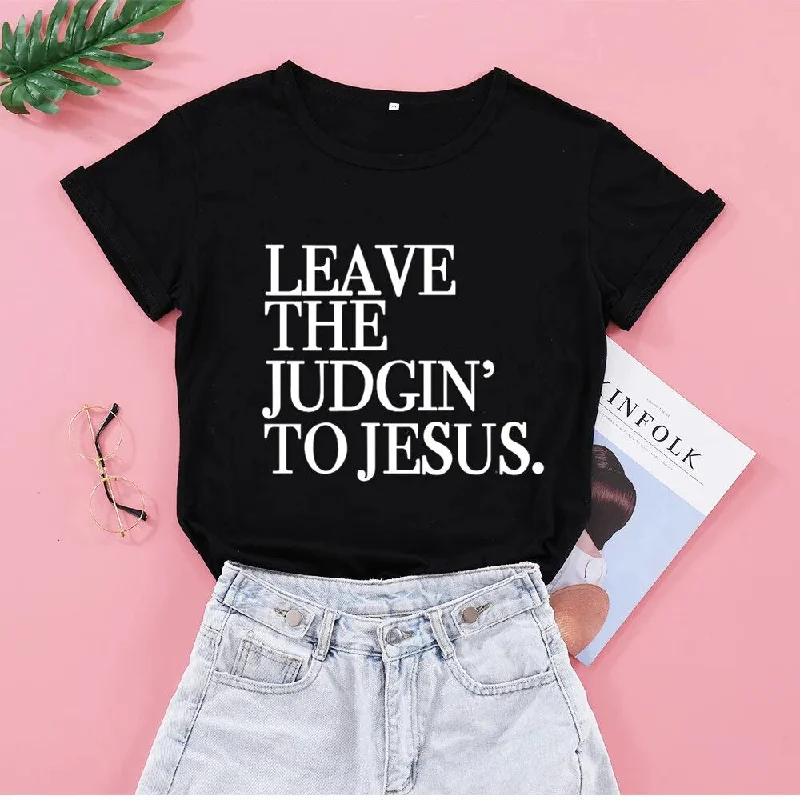 Women's Colored Leave The Judgin' To Jesus Phrase Christian Cotton Tee Shirt Top Trendy Tie-Front Short Shirt