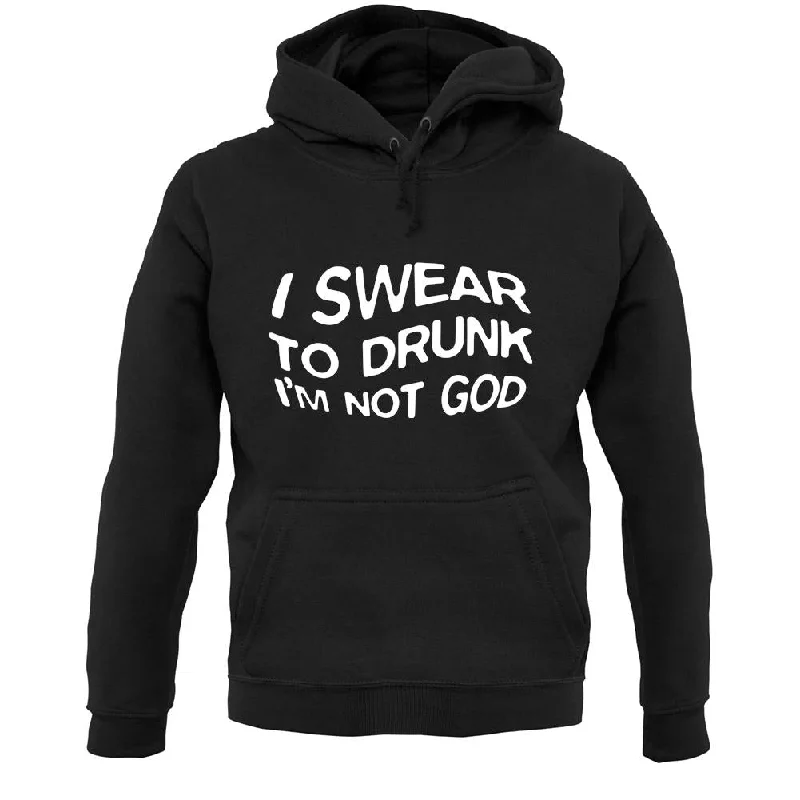 Swear To Drunk I'm Not God Unisex Hoodie Hoodie with Camouflage Military Edgy